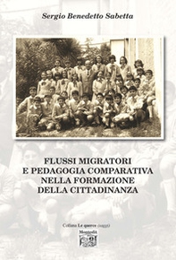 Flussi migratori e pedagogia comparativa nella formazione della cittadinanza - Librerie.coop