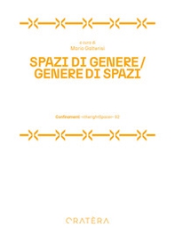 Spazi di genere. Genere di spazi - Librerie.coop