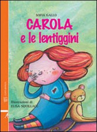 Carola e le lentiggini - Librerie.coop Carola e le lentiggini - Librerie.coop