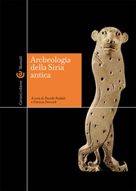 Archeologia della Siria antica - Librerie.coop