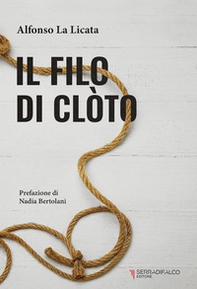 Il filo di Clòto. Imponderabili destini - Librerie.coop