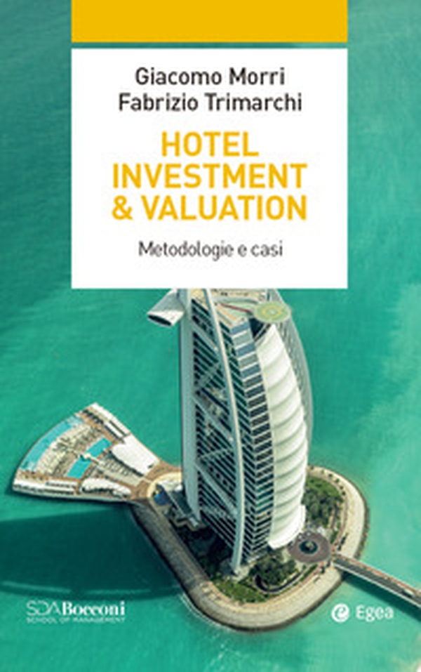 Hotel investment & valuation. Metodologie e casi - Librerie.coop Hotel investment & valuation. Metodologie e casi - Librerie.coop