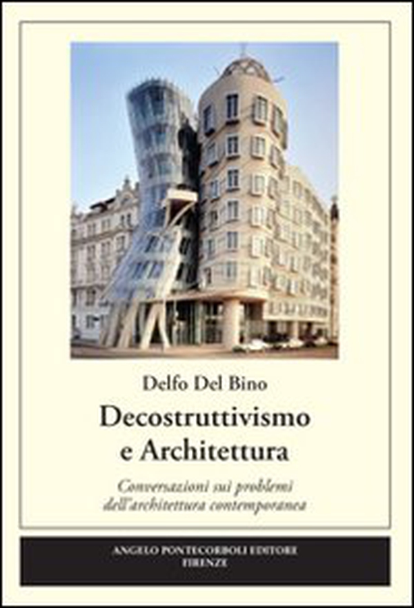 Decostruttivismo e architettura - Librerie.coop