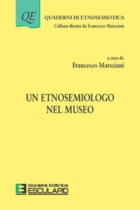 Un etnosemiologo nel museo - Librerie.coop Un etnosemiologo nel museo - Librerie.coop