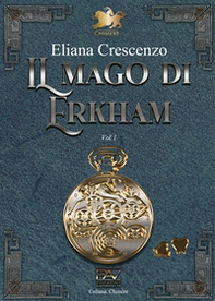 Il mago di Erkham - Vol. 1 - Librerie.coop Il mago di Erkham - Vol. 1 - Librerie.coop