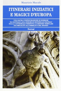 Itinerari iniziatici e magici d'Europa - Librerie.coop