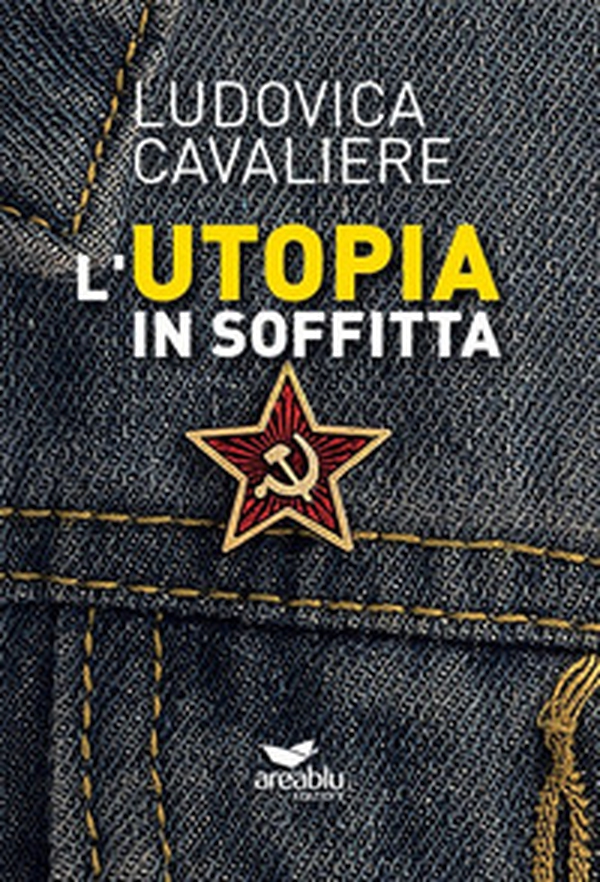 L'utopia in soffitta - Librerie.coop L'utopia in soffitta - Librerie.coop