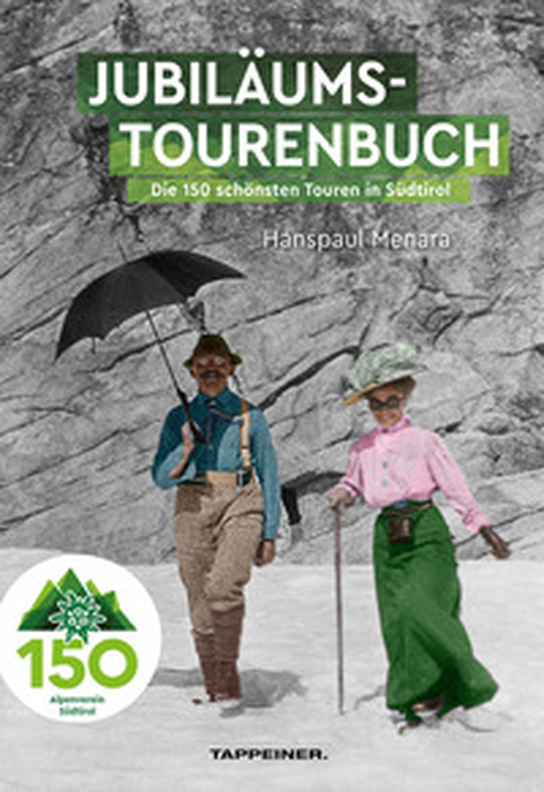AVS-Jubilumstourenbuch. 150 Jahre Alpenverein Sudtirol. Die 150 schönsten Touren in Südtirol - Librerie.coop AVS-Jubilumstourenbuch. 150 Jahre Alpenverein Sudtirol. Die 150 schönsten Touren in Südtirol - Librerie.coop