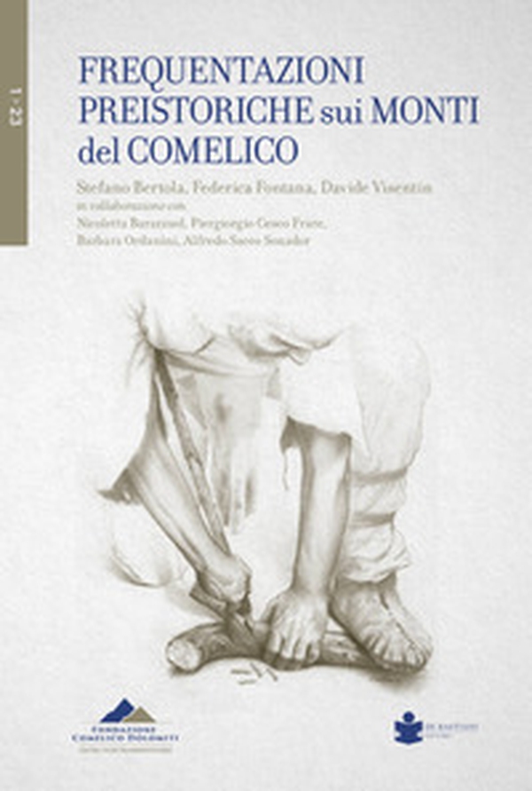 Frequentazioni preistoriche sui monti del Comelico - Librerie.coop Frequentazioni preistoriche sui monti del Comelico - Librerie.coop