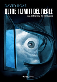Oltre i limiti del reale. Una definizione del fantastico - Librerie.coop