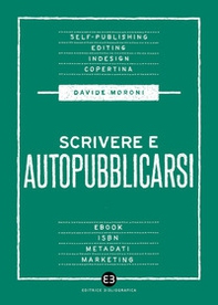Scrivere e autopubblicarsi - Librerie.coop Scrivere e autopubblicarsi - Librerie.coop