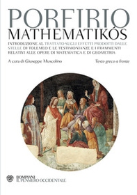 Mathematikós. Testo greco a fronte   - Librerie.coop