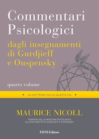 Commentari psicologici dagli insegnamenti di Gurdjieff e Ouspensky - Vol. 4 - Librerie.coop