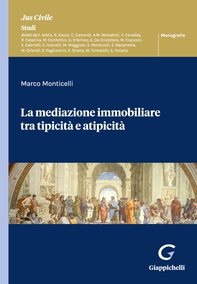 La mediazione immobiliare tra tipicità e atipicità - Librerie.coop