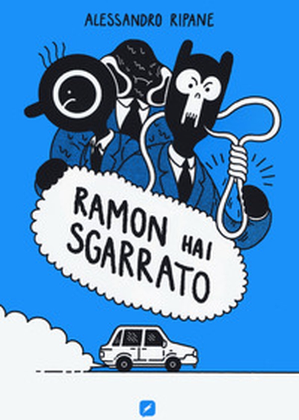 Ramon hai sgarrato - Librerie.coop Ramon hai sgarrato - Librerie.coop