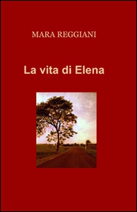 La vita di Elena - Librerie.coop