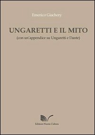 Ungaretti e il mito - Librerie.coop Ungaretti e il mito - Librerie.coop