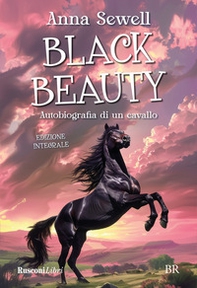Black Beauty. Autobiografia di un cavallo - Librerie.coop Black Beauty. Autobiografia di un cavallo - Librerie.coop