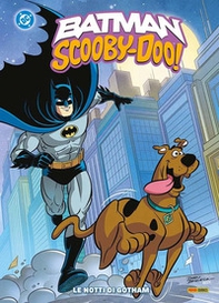 Le notti di Gotham. Batman/Scooby-Doo - Vol. 3 - Librerie.coop