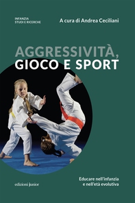 Aggressività, gioco e sport - Librerie.coop Aggressività, gioco e sport - Librerie.coop