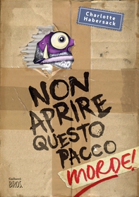 Non aprire questo pacco. Morde! - Librerie.coop