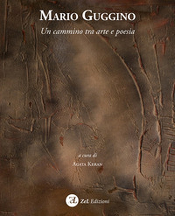 Mario Guggino. Un cammino tra arte e poesia - Librerie.coop Mario Guggino. Un cammino tra arte e poesia - Librerie.coop
