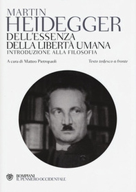Dell'essenza della libertà umana. Introduzione alla filosofia. Testo tedesco a fronte - Librerie.coop Dell'essenza della libertà umana. Introduzione alla filosofia. Testo tedesco a fronte - Librerie.coop