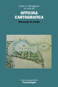 Officina cartografica. Materiali di studio - Librerie.coop