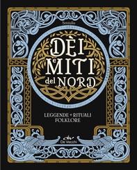Dèi e miti del Nord. Leggende, rituali, folklore - Librerie.coop