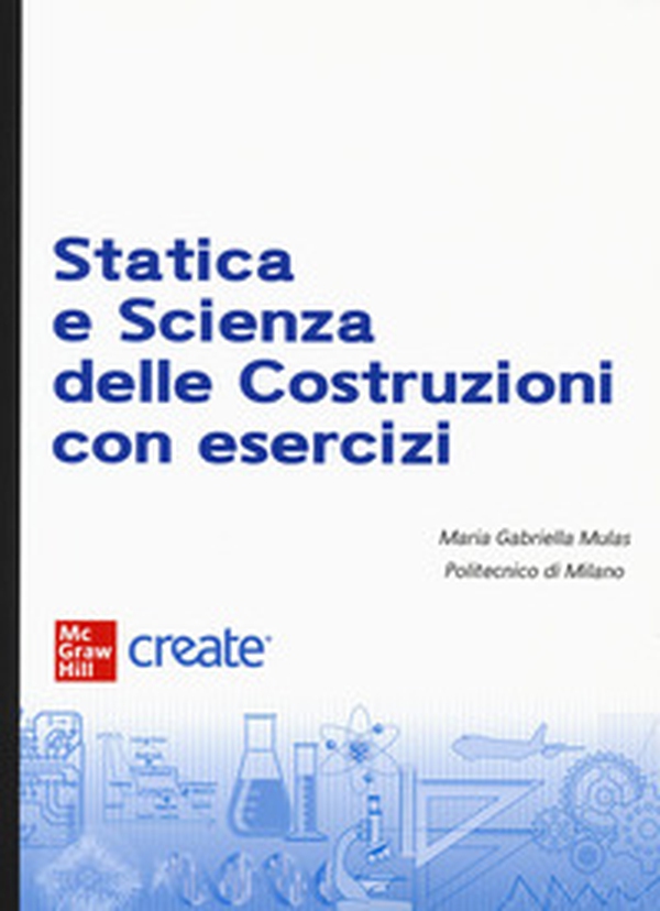 Statica e scienza delle costruzioni con esercizi - Librerie.coop Statica e scienza delle costruzioni con esercizi - Librerie.coop