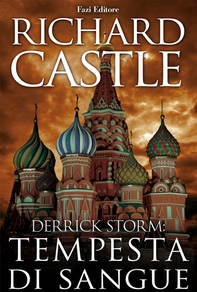 Derrick Storm 3: tempesta di sangue - Librerie.coop Derrick Storm 3: tempesta di sangue - Librerie.coop