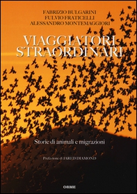 Viaggiatori straordinari. Storie di animali e di migrazioni - Librerie.coop Viaggiatori straordinari. Storie di animali e di migrazioni - Librerie.coop