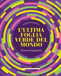 L'ultima foglia verde del mondo - Librerie.coop