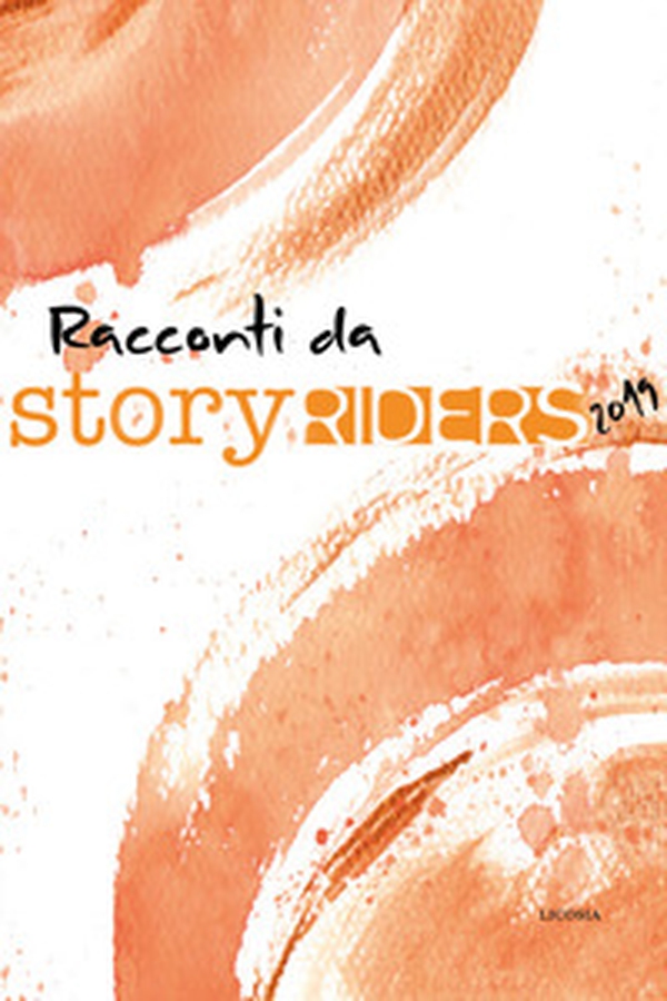 Story riders 2019 - Librerie.coop Story riders 2019 - Librerie.coop