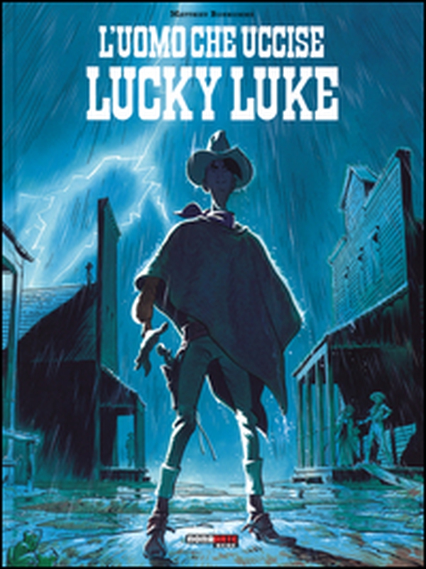 L'uomo che uccise Lucky Luke - Librerie.coop L'uomo che uccise Lucky Luke - Librerie.coop