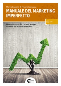 Manuale del marketing imperfetto - Librerie.coop Manuale del marketing imperfetto - Librerie.coop