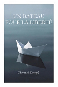 Un bateau pour la liberté - Librerie.coop