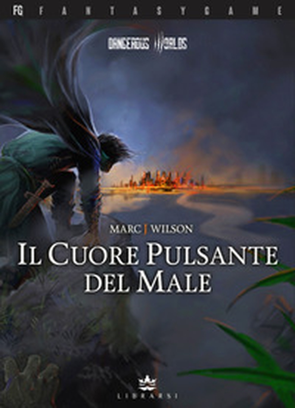 Il cuore pulsante del male. Dangerous Worlds - Vol. 1 - Librerie.coop Il cuore pulsante del male. Dangerous Worlds - Vol. 1 - Librerie.coop
