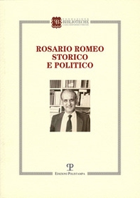 Rosario Romeo storico politico - Librerie.coop Rosario Romeo storico politico - Librerie.coop