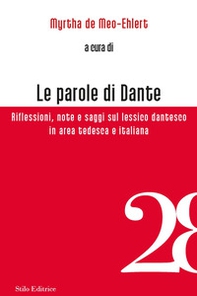 Le parole di Dante. Riflessioni, note e saggi sul lessico dantesco in area tedesca e italiana - Librerie.coop