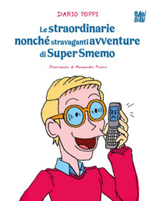 Le straordinarie nonché stravaganti avventure di Super Smemo - Librerie.coop Le straordinarie nonché stravaganti avventure di Super Smemo - Librerie.coop