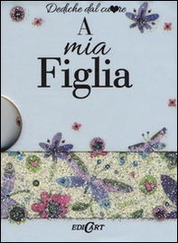 A mia figlia - Librerie.coop A mia figlia - Librerie.coop