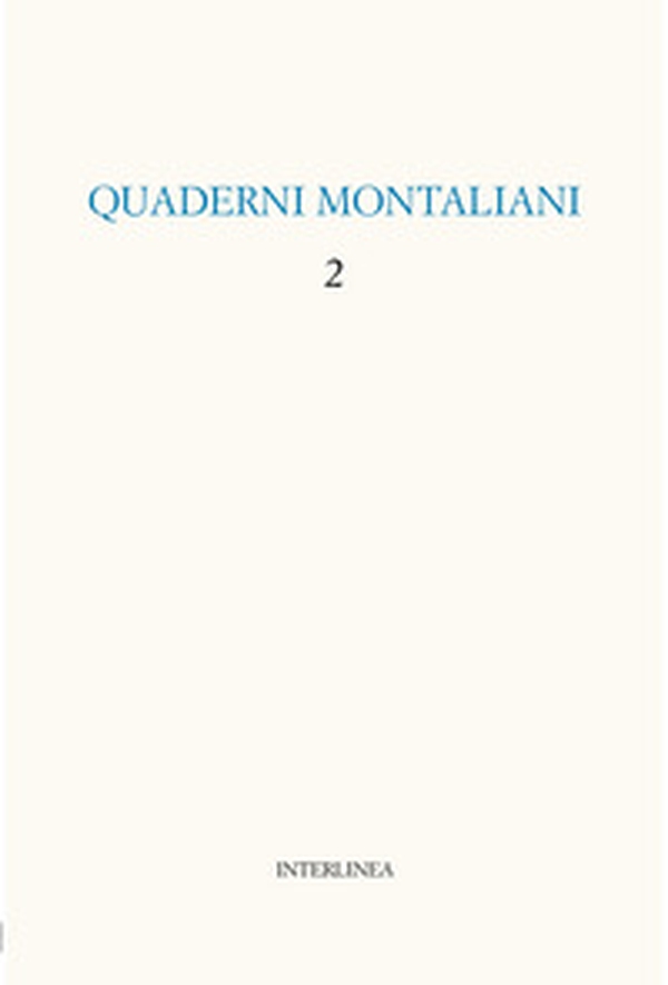 Quaderni montaliani - Vol. 2 - Librerie.coop Quaderni montaliani - Vol. 2 - Librerie.coop