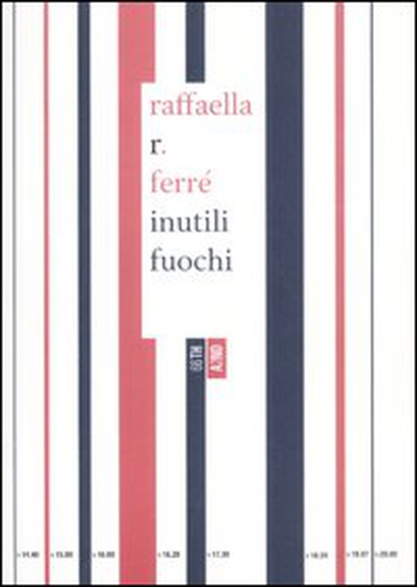 Inutili fuochi - Librerie.coop Inutili fuochi - Librerie.coop
