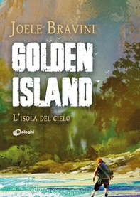 Golden Island. L'isola del cielo - Librerie.coop