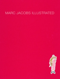 Marc Jacobs illustrated - Librerie.coop Marc Jacobs illustrated - Librerie.coop