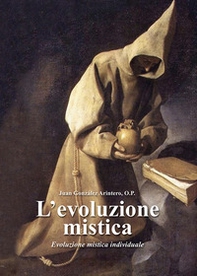 L'evoluzione mistica. Evoluzione mistica individuale - Librerie.coop