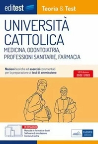 Università Cattolica test ammissione Medicina, Odontoiatria, Professioni Sanitarie e Farmacia: manuale di teoria & test - Librerie.coop