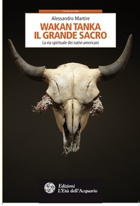 Wakan Tanka. Il grande sacro - Librerie.coop Wakan Tanka. Il grande sacro - Librerie.coop