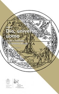 Dio, universo, uomo. Studi e ricerche su Giordano Bruno - Librerie.coop